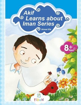 Ahmet Efe - Akif Learns about Iman -Series, Häftad
