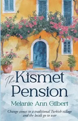 Melanie Ann Gilbert - Kismet Pension, Häftad. Tillgänglighet: Lägg i varukorg