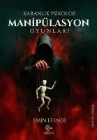 Emin Efendi - Karanlik Psikolloji - Manipülasyon Oyunlari, Häftad. Tillgänglighet: Lägg i varukorg