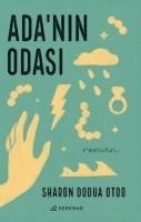Sharon Dodua Otoo - Adanin Odasi, Häftad