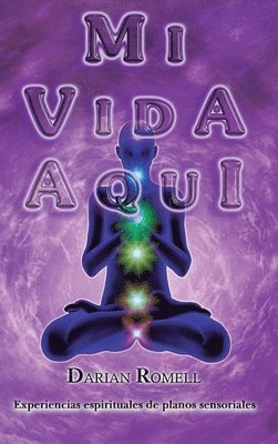 Darian Romell - Mi Vida Aquí, Inbunden