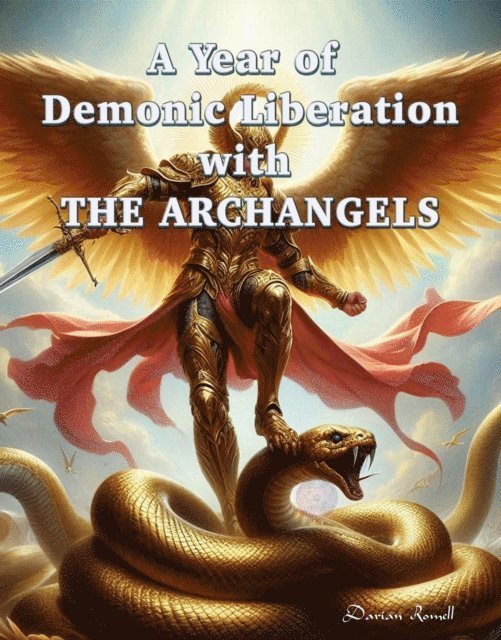 Darian Romell - Year of Demonic Liberation with The Archangels, E-bok