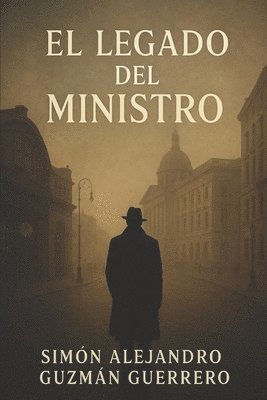 Simon Alejandro Guzman Guerrero - Legado del Ministro, Häftad