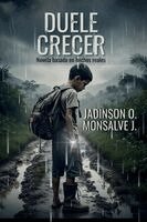 Jadinson Orley Monsalve Jaramillo, Emily Sánchez - Duele Crecer, Häftad. Tillgänglighet: Lägg i varukorg