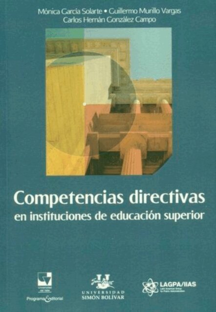 Carlos Hernan Gonzalez Campo, Guillermo Murillo Vargas, Monica Garcia Solarte - Competencias directivas en instituciones de educacion superior, E-bok