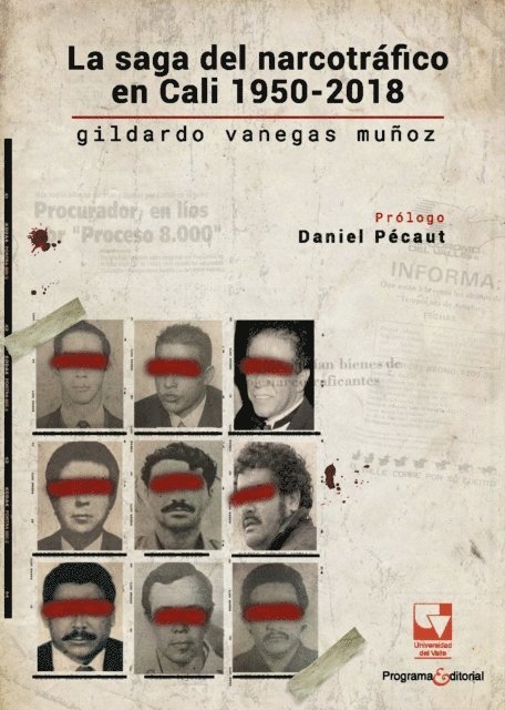 Gildardo Vanegas Munoz - La saga del narcotráfico en Cali, 1950-2018., E-bok