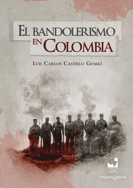 Luis Carlos Castillo Gomez - El bandolerismo en Colombia, E-bok