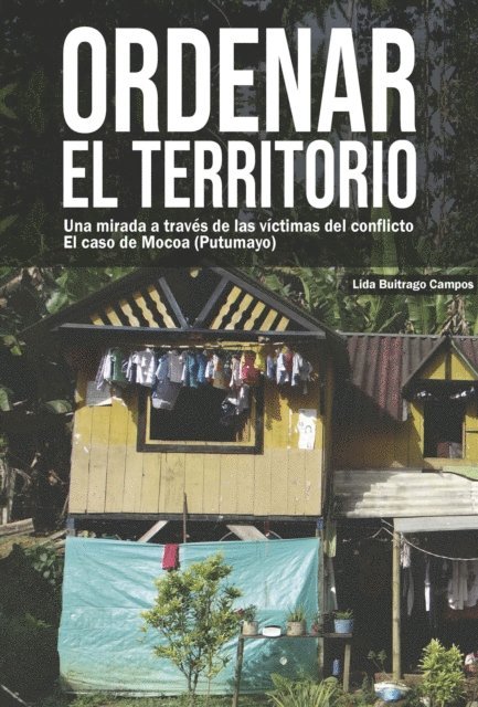 Lida Buitrago Campos - Ordenar el territorio, E-bok