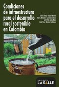 Condiciones de infraestructura para el desarrollo rural sostenible en Colombia