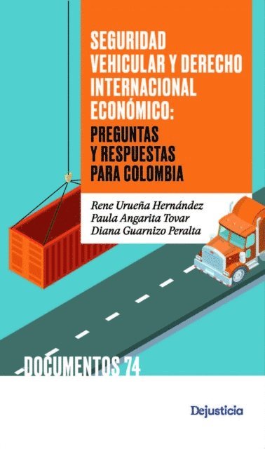 Diana Guarnizo Peralta, Paula Angarita Tovar, Rene Uruena - Seguridad vehicular y derecho internacional económico, E-bok