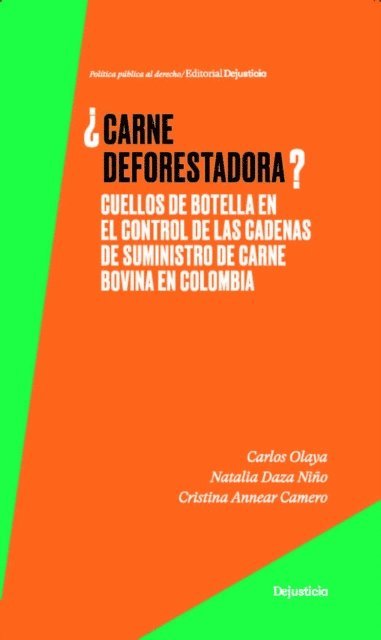 Cristina Annear Camero, Natalia Daza Nino, Carlos Olaya - ¿Carne deforestadora?, E-bok