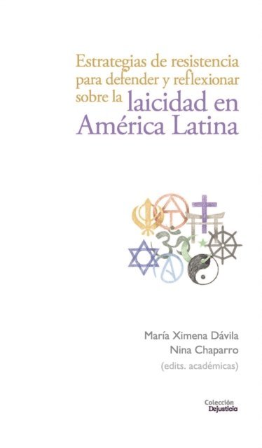 Pauline Capdevielle, Salomao Ximenes, Sonia Correa, Laura Saldivia Menajovsky, Hugo H Rabbia, Juan Marco Vaggione, Mirta Moragas Mereles, Nelson Camilo Sanchez Amaya, Nicolas Panotto, Alejandro Rodriguez Llach, Rodrigo Uprimny Yepes, Mauricio Albarracin Caballero, Nina Chaparro Gonzalez, Maria Ximena Davila Contreras - Estrategias de resistencia para defender y reflexionar sobre la laicidad en América Latina, E-bok