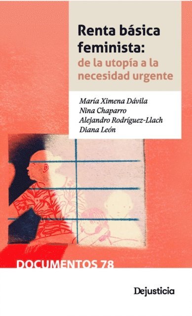 Diana Leon, Alejandro Rodriguez Llach, Nina Chaparro, Maria Ximena Davila - Renta básica feminista: de la utopía a la necesidad urgente, E-bok