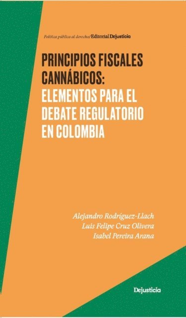 Isabel Pereira Arana, Luis Felipe Cruz Olivera, Alejandro Rodriguez Llach - Principios fiscales cannábicos, E-bok
