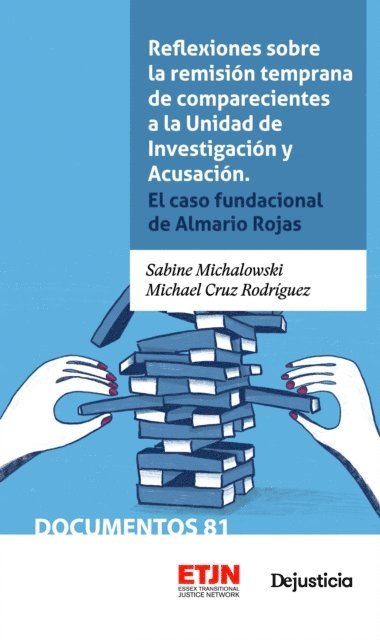 Michael Cruz Rodriguez, Sabine Michalowski - Reflexiones sobre la remisión temprana de comparecientes a la Unidad de Investigación y Acusación, E-bok