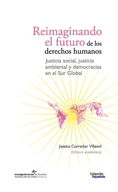 Jessica Corredor, Rodrigo Oliveira, Marisa Viegas e Silva, Richard Ellimah, Osamah E Alfakih, Louise Dumas, Karim Nammour, Evgeny Belyakov, Enis Kostepen, Arpitha Kodiveri - Reimaginando el futuro de los derechos humanos, E-bok