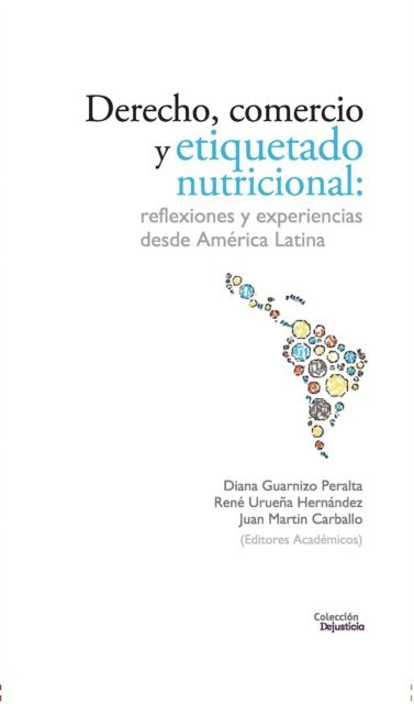 Juan Martin Carballo, Rene Uruena Hernandez, Diana Guarnizo Peralta - Derecho, comercio y etiquetado nutricional, E-bok