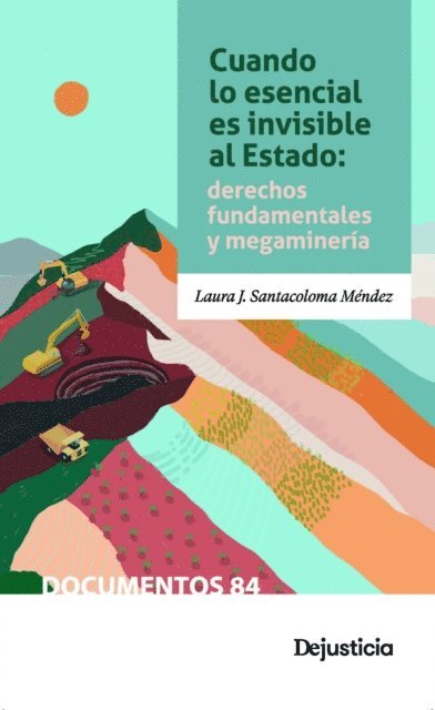 Laura J Santacoloma Mendez - Cuando lo esencial es invisible al estado, E-bok. Tillgänglighet: Lägg i varukorg