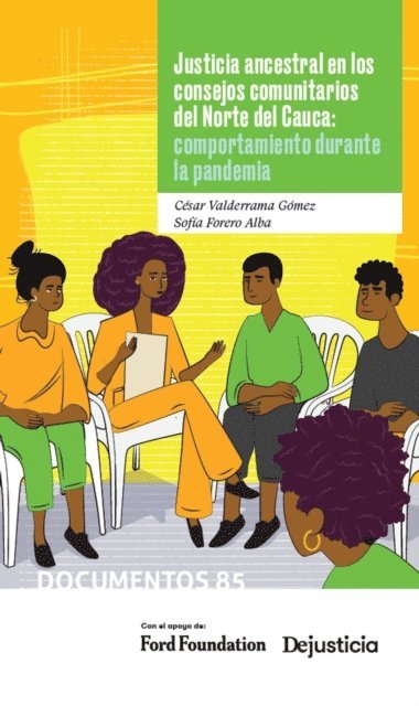 Cesar Valderrama Gomez, Sofia Forero Alba - Justicia ancestral en los consejos comunitarios del Norte del Cauca: comportamiento durante la pandemia, E-bok