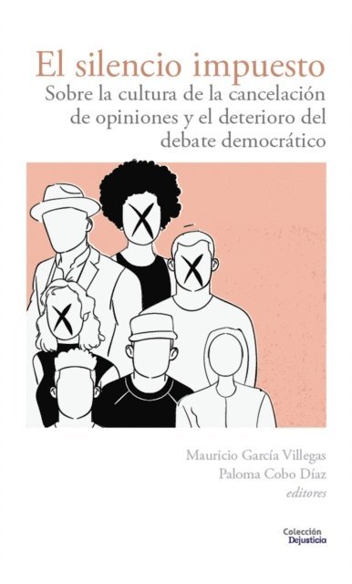 Victor Praxedes Saavedra Rionda, Daniel Ospina Celis, Vivian Newman Pont, Paloma Cobo Diaz, Mauricio Garcia Villegas - El silencio impuesto, E-bok