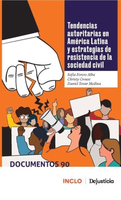 Daniel Tovar Medina, Christy Crouse, Sofia Forero Alba - Tendencias autoritarias en America Latina y estrategias de resistencia de la sociedad civil, E-bok