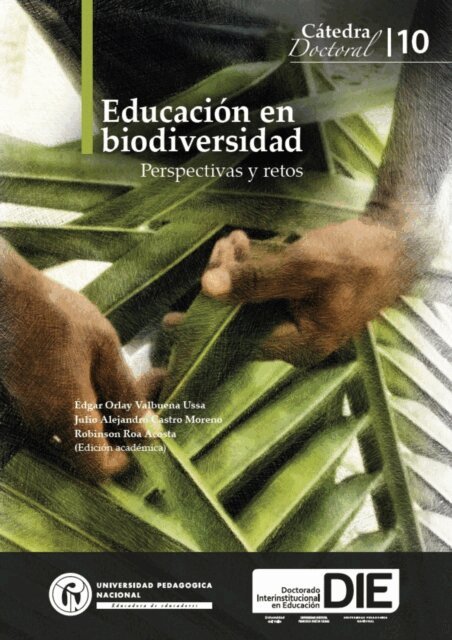 Elias Francisco Amortegui Cedeno, Guillermo Fonseca Amaya, Maria Mercedes Jimenez Narvaez, Marisol Lopera Perez, Gonzalo Miguel Angel Bermudez, Alma Adrianna Gomez Galindo, Maria Rocio Perez Mesa, Yair Alexander Porras Contreras, Irma Catherine Bernal Castro, Leonardo Gonzalez Galli - Educacion en biodiversidad, E-bok