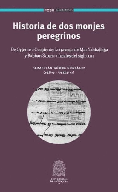 Sebastian Gomez Gonzalez - Historia de dos monjes peregrinos, E-bok