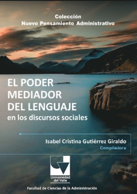 Francisco Lopez Gallego, Maria Cristina Martinez Solis - El Poder Mediador del Lenguaje en los discursos sociales, E-bok