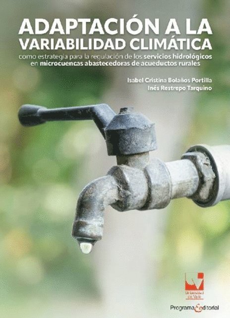 Ines Restrepo Tarquino, Isabel Cristina Bolanos Portilla - Adaptación a la variabilidad climática, E-bok