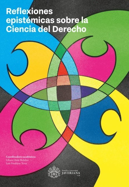 Luis Freddyur Tovar, Liliana Ortiz Bolanos - Reflexiones epistémicas sobre la ciencia del derecho, E-bok