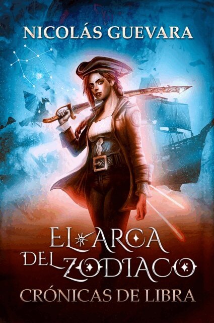 Nicolas Guevara, Maria Fernanda Medrano - El arca del Zodiaco I: Cronicas de Libra, E-bok