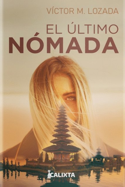 Victor M. Lozada, David Avendano, Maria Fernanda Carvajal - El último nómada, E-bok