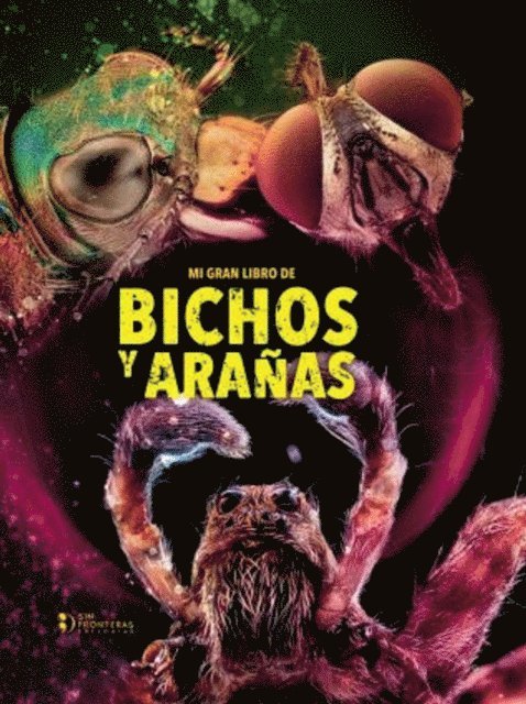 Grupo Editorial Sin Fronteras - Mi gran libro de bichos y arañas, E-bok