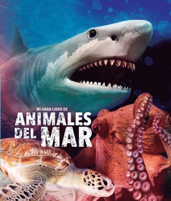Grupo Editorial Sin Fronteras - Mi gran libro de animales del mar, E-bok