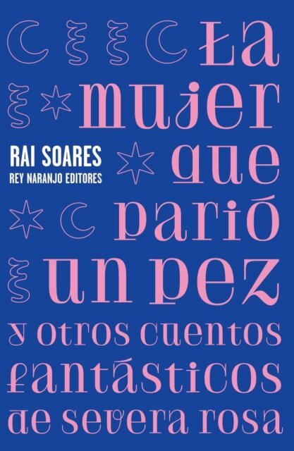 Rai Soares - La mujer que parió un pez, E-bok