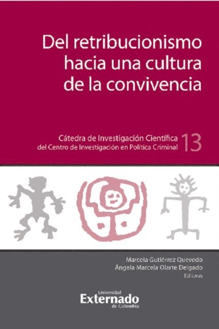 Angela Marcela Olarte Delgado, Marcela Gutierrez Quevedo - Del retribucionismo hacia la cultura de la convivencia, E-bok