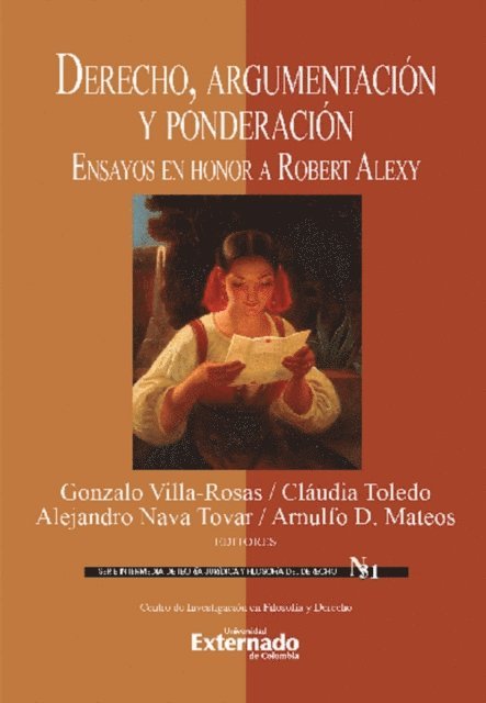 Arnulfo D. Mateos, Alejandro Nava Tovar, Claudia Toledo, Gonzalo Villa Rosas - Derecho, argumentación y ponderación, E-bok