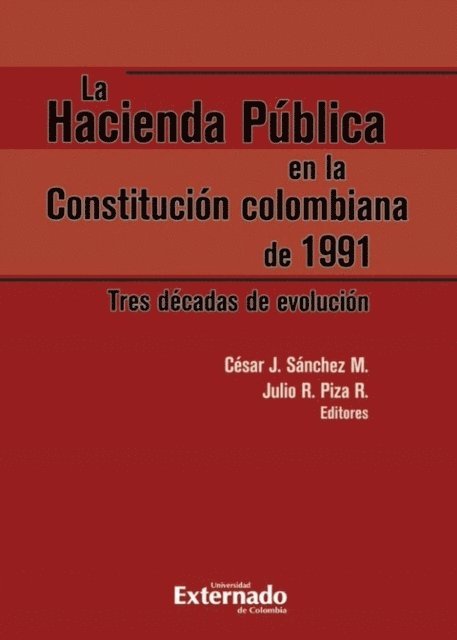 Julio Roberto Piza, Cesar Sanchez - La Hacienda Pública en la Constitución colombiana de 1991, E-bok