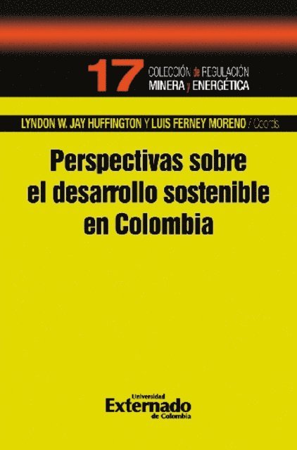 Luis Ferney Moreno, Lyndon W. Jay Huffington - Perspectivas sobre el desarrollo sostenible en Colombia, E-bok