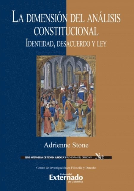 Adrienne Stone - La dimensión del análisis constitucional, E-bok