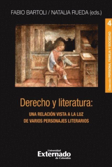 Fabio Bartoli, Natalia Rueda - Derecho y literatura: una relación vista a la luz de varios personajes literarios, E-bok