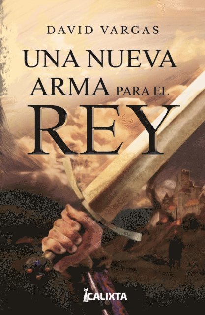 David Vargas - Una nueva arma para el rey, E-bok