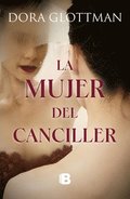 La Mujer del Canciller / The Chancellor's Wife