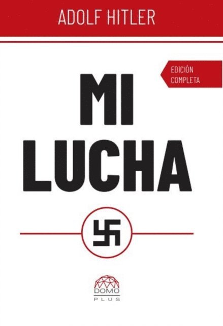 Adolf Hitler - Mi lucha, E-bok