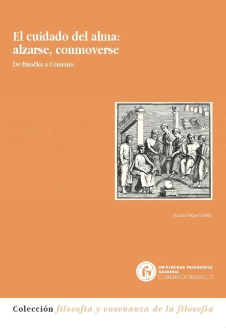 German Vargas Guillen - El cuidado del alma: alzarse, conmoverse, E-bok