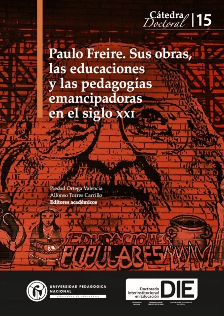 Sonia M. Torres Rincon, Alcira Aguilera Morales, Jennifer Alejandra Suarez Silva, Leonardo Fabio Martinez Pere, Marco Raul Mejia J., Nylza Offir Garcia Vera, Alfredo Ghiso, Lola Cendales Gonzalez, Danilo R. Streck, Alfonso Torres Carrillo, Piedad Ortega Valencia - Paulo Freire, E-bok