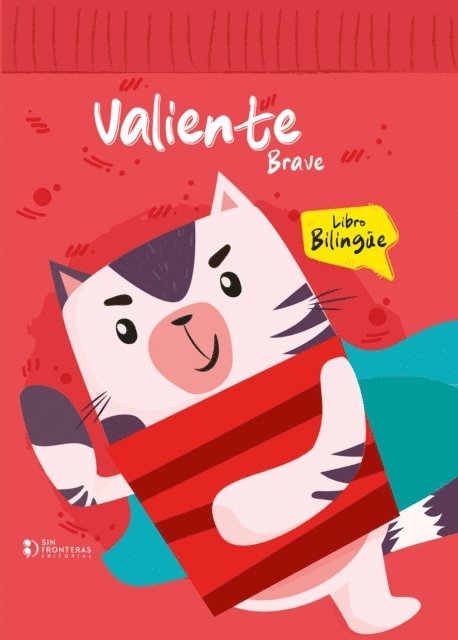 Grupo Editorial Sin Fronteras - Colección Valores: Valiente, E-bok