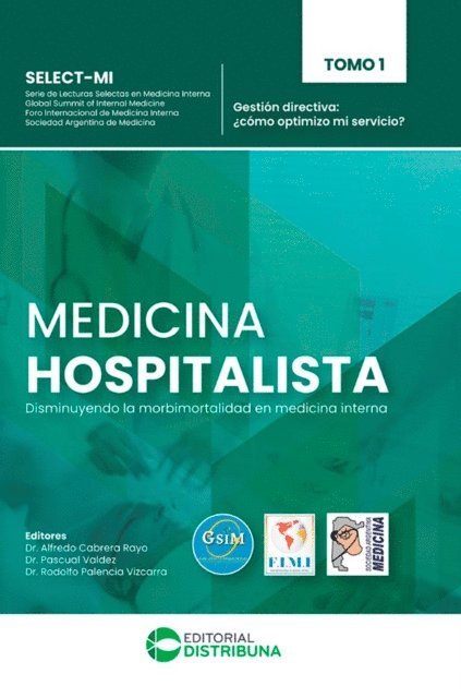 Rodolfo Palencia Vizcarra, Pascual Valdez, Alfredo Cabrera Rayo - Medicina Hospitalista. Tomo 1: Gestión directiva: ¿cómo optimizo mi servicio?, E-bok