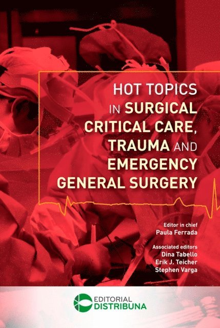 Paula Ferrada - Hot Topics In Surgical Critical Care, Trauma And Emergency General Surgery, E-bok