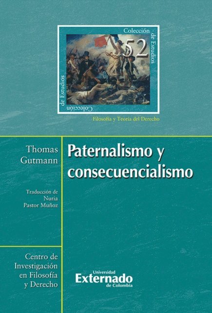 Thomas Gutmann - Paternalismo y consecuencialismo, E-bok